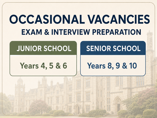 Occasional vacancies exam and interview preparation for junior and senior school entry
